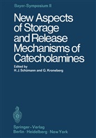 Kornenberg, Kornenberg, Günther Kornenberg, Hans-Joachi Schümann, Hans-Joachim Schümann - New Aspects of Storage and Release Mechanisms of Catecholamines