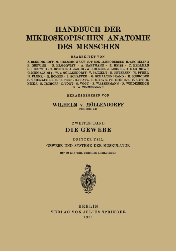G¿sta H¿qvist, Gösta Häggqvist, Wilhelm v. M¿llendorff, Wilhelm v. Möllendorff, Wilhel v Möllendorff, Wilhelm v Möllendorff - Die Gewebe - Dritter Teil Gewebe und Systeme der Muskulatur