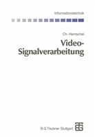 Christian Hentschel, Marti Bossert, Martin Bossert, Fliege, Fliege, Norbert Fliege - Video-Signalverarbeitung
