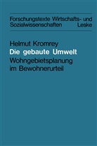 Helmut Kromrey - Die gebaute Umwelt