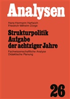 Hans-Herman Hartwich, Hans-Hermann Hartwich - Strukturpolitik Aufgabe der achtziger Jahre