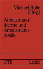 Michae Bolle, Michael Bolle - Arbeitsmarkttheorie und Arbeitsmarktpolitik