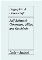 Ralf Bohnsack - Generation, Milieu und Geschlecht