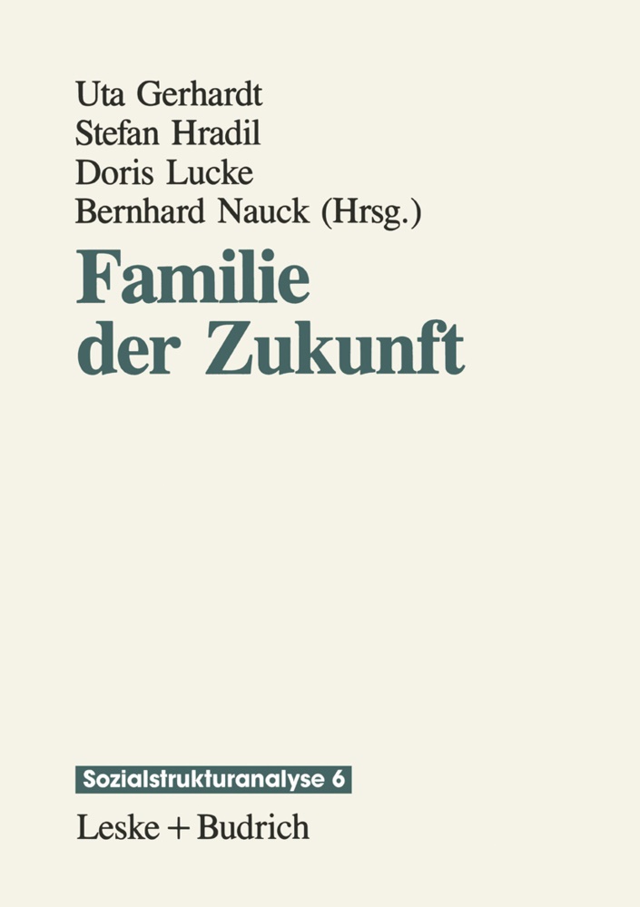 Ut Gerhardt, Uta Gerhardt - Familie der Zukunft Lebensbedingungen und Lebensformen