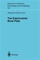 Magdalena Müller-Gerbl - The Subchondral Bone Plate