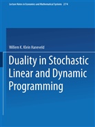 Willem K Klein Haneveld, Willem K. Klein Haneveld - Duality in Stochastic Linear and Dynamic Programming