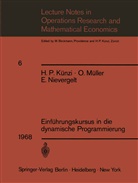 H Künzi, H P Künzi, H. P. Künzi, Müller, O Müller, O. Müller... - Einführungskursus in die dynamische Programmierung