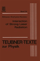 Sergej Akhmanov, Nikola Koroteev, Nikolaj Koroteev - Interaction of Strong Laser Radiation with Solids and Nonlinear Optical Diagnostics of Surfaces