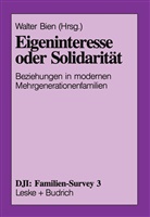 Walte Bien, Walter Bien - Eigeninteresse oder Solidarität