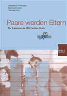 Wassilios Fthenakis, Wassilios E Fthenakis, Wassilios E. Fthenakis, Bernhar Kalicki, Bernhard Kalicki, Ga Peitz... - Paare werden Eltern