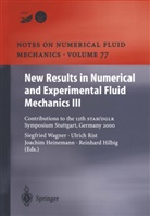 Hans-Joachim Heinemann, Hans-Joachim Heinemann et al, Reinhard Hilbig, Apl. Prof. Dr. -Ing. Ulrich Rist, Ulric Rist, Ulrich Rist... - New Results in Numerical and Experimental Fluid Mechanics III