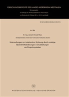 Jameel Ahmad Khan - Untersuchungen zur instationären Strömung durch unstetige Querschnittsänderungen in Druckleitungen von Einspritzsystemen