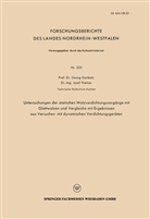 Georg Garbotz - Untersuchungen der statischen Walzverdichtungsvorgänge mit Glattwalzen und Vergleiche mit Ergebnissen aus Versuchen mit dynamischen Verdichtungsgeräten