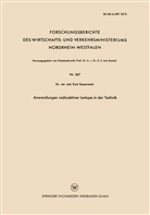 Kurt Sauerwein - Anwendungen radioaktiver Isotope in der Technik