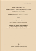 Walther Wegener - Aufstellung und Vergleich von Variance-within- und Variance-between-Kurven von Garnen, die nach verschiedenen Spinnverfahren hergestellt werden