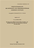 Karlheinz Brocks - Die Messung der Reflexionseigenschaften künstlicher und natürlicher Materialien mit quasi-optischen Methoden bei Mikrowellen