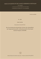 Guido Mainka - Die Verwendung der thermischen Emission der Atmosphäre als Temperaturnormal für radioastronomische Messungen bei der Frequenz 1420 MHz