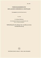 Gerhard Scherhorn - Methodologische Grundlagen der sozialökonomischen Verhaltensforschung