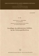 Herwart Opitz - Grundlagen des elektroerosiven Schleifens bei der Werkzeugaufbereitung