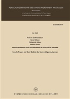Gottfrie Eckart, Gottfried Eckart, Bern Scherer, Bernd Scherer, Ottheinri Schorn, Ottheinrich Schorn... - Sonderfragen auf dem Gebiet der kurzwelligen Antennen