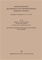 Gunther Lehmann - Die Wirkung mechanischer Schwingungen (0,5 bis 100 Hertz) auf den Menschen