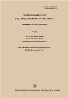 Rudolf Jaeckel - Das Verhalten von Überschallströmungen bei Drucken unter 1 Torr