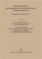 Dietrich Horstmann - I. Der verstärkte Angriff des Zinks auf Eisen im Temperaturgebiet um 500°C II. Einfluß eines Antimongehaltes auf den Angriff von Zinkschmelzen auf Eisen