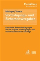 Mösinge, Thoma Mösinger, Thomas Mösinger, THOMAS, Patrick Thomas, Henrik Baumann u a... - Verteidigungs- und Sicherheitsvergaben