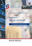 Deutsche Sozialgerichtstag e V - Sozialrecht - Tradition und Zukunft