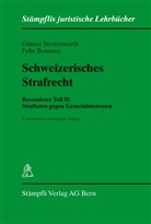 Felix Bommer, Günte Stratenwerth, Günter Stratenwerth - Schweizerisches Straftecht. Bd.2