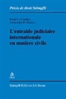 Daniell Gauthey, Danielle Gauthey, Alexander R Markus, Alexander R. Markus - L'entraide judiciaire internationale en matière civile