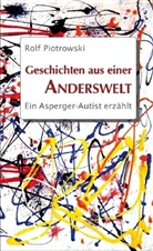 Rolf Piotrowski, Helmut G. Sieczka - Geschichten aus einer Anderswelt
