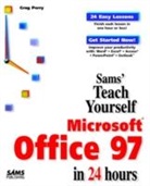 Greg Perry - Teach Yourself Microsoft Office 97 in 24 Hours