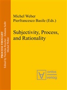 Basile, Basile, Pierfrancesco Basile, Miche Weber, Michel Weber - Subjectivity, Process, and Rationality
