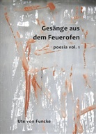 Ute von Funcke - Gesänge aus dem Feuerofen