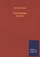 Bernard Altum - Forstzoologie - Insekten