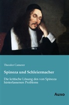 Theodor Camerer - Spinoza und Schleiermacher