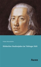 Walter Betzendörfer - Hölderlins Studienjahre im Tübinger Stift