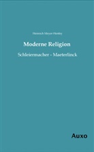 Heinrich Meyer-Henfey - Moderne Religion