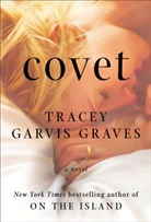 Tracey Garvis Graves - Covet
