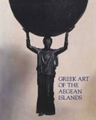 Joan R. Mertens, Dietrich Von Bothmer, Dietrich/ Mertens Von Bothmer - Greek Art of the Aegean Islands