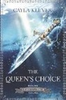 Cayla Kluver - The Queen's Choice