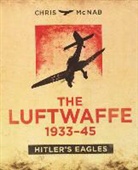 Chris McNab - Luftwaffe 1933-45