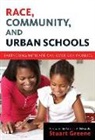 Stuart Greene, Donna E Alvermann, Donna E. Alvermann, Celia Genishi - Race, Community, and Urban Schools