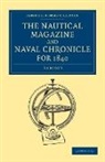 Various Authors, Various, Various authors - Nautical Magazine and Naval Chronicle for 1840