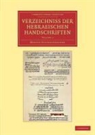 Moritz Steinschneider - Verzeichniss Der Hebraischen Handschriften