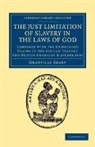 Granville Sharp, Sharp Granville - Just Limitation of Slavery in the Laws of God