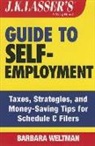 Barbara Weltman - J.k. Lasser''s Guide to Self-Employment