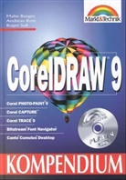 Malte Borges, Andreas Rost, Roger Saß - CorelDRAW 9 Kompendium, m. CD-ROM
