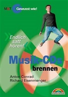 Anton Conrad, Richard Eisenmenger - Musik-CDs brennen